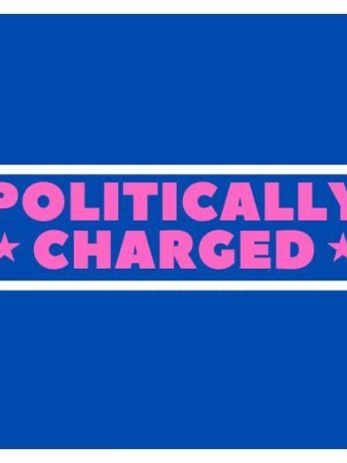 Politically Charged
